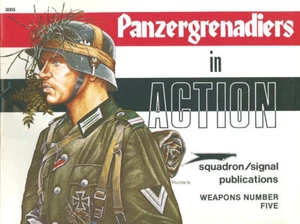 SQUADRON SIGNAL PANZERGRENADIERS IN ACTION WW2 GERMAN SOLDIERS WEAPONS CLOTHING - Picture 1 of 4