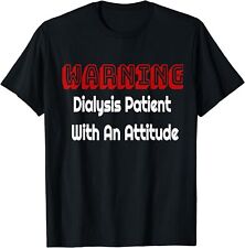 NEW LIMITED It's Just My Dialysis Shirt a Funny Dialysis Patient 2 T-Shirt S-3XL