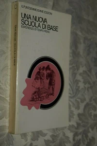 Una nuova scuola di base Esperienze di Tempo Pieno Emme ed. 1973 L20 ° - Foto 1 di 1
