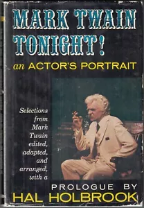 Mark Twain Tonight! An Actor's Portrait by Hal Holbrook (1959) VINTAGE HC/DJ 1ST - Picture 1 of 6
