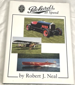 PACKARDS AT SPEED Robert J Neal HC Packard Motor Car Book Author Signed - Picture 1 of 15