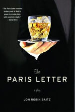 The Paris Letter : A Play Perfect Jon Robin Baitz