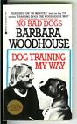 DOG TRAINING MY WAY by Woodhouse, US Berkley dog training pulp vintage pb