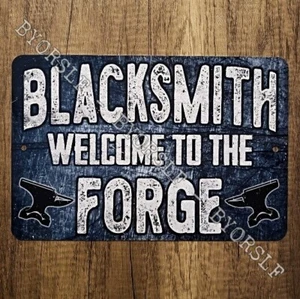 Metal Sign BLACKSMITH Welcome to the FORGE forging metalsmith blacksmithing - Picture 1 of 3