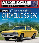 1969 Chev Chevelle Ss: Mc In Detail 12: Muscle Cars In Detail No. 12