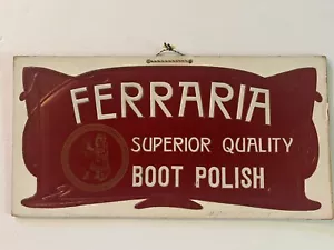 RARE N.O.S. ANTIQUE VINTAGE”FERRARIA”BOOT POLISH SUPERIOR QUALITYCARDBOARD SIGN - Picture 1 of 11