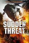 Sudden Threat Tata, A. J. Hardcover Used - Very Good