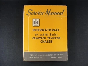 IH international 24 and 25 Series Crawler Tractor Chassis Service Manual - Picture 1 of 8