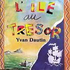 Yvan Dautin - L'ïle au Trésor - Vinyl 7" 45T (Single)