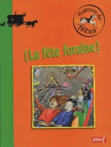 La fete foraine - Histoires de Fêtes - Georges Delobbe - Pemf - Picture 1 of 2
