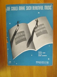 We Could Make Such Beautiful Music Sour/Manners 1940 Sheet Music - Picture 1 of 1