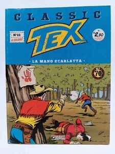 Tex Classic Sergio Bonelli n. 23 anno 2018 La mano scarlatta - Picture 1 of 2