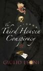 The Third Heaven Conspiracy,Giulio Leoni, Anne Milano Appel- 9781843432791