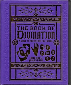 THE BOOK OF DIVINATION - Tarot Reading, Tea Leaf, Astrology, Mysticism, NEW - Picture 1 of 1