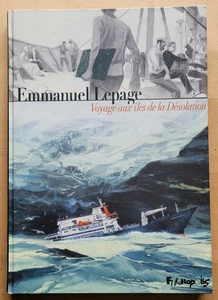 Voyage aux Îles de la Désolation Emmanuel LEPAGE éd Futuropolis rééd - Imagen 1 de 4