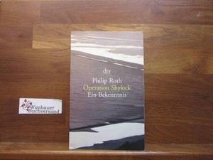 Operation Shylock : ein Bekenntnis. Philip Roth. Dt. von Jörg Trobitius / dtv ; - Foto 1 di 2