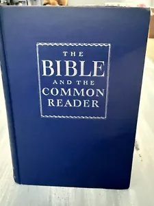 The Bible and The Common Reader Mary Ellen Chase 1944 Third Printing Hardcover - Imagen 1 de 7