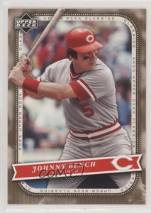 2005 Upper Deck Classics Johnny Bench #56 HOF