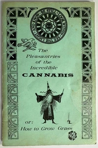 The Pleasantries of the Incredible Cannabis or: How to Grow Grass (The Marijua.. - Picture 1 of 5