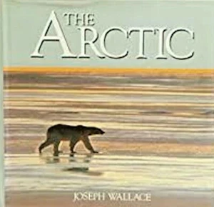 The Arctic by Joseph Wallace (Hardback, 1988) - Picture 1 of 1