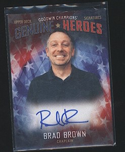 2020 UD Goodwin Champions BRAD BROWN Genuine Heroes auto #A-BO Chaplain