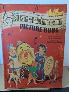 NURSERY RHYMES ARTWORK 1942 GORGEOUS CHILDREN'S ART & SONG BOOK SING-A-RHYME