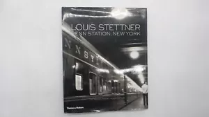 Louis Stettner: Penn Station, New York (English) - Hardcover Book - VG - Picture 1 of 8