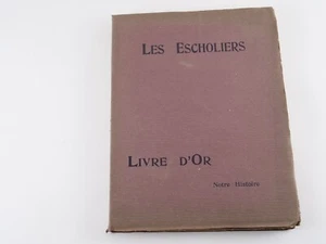 Les Escholiers Livre d'or 1886-1921 exemplaire papier Harlem n°285 rare - Imagen 1 de 12