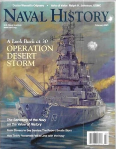 Naval History Magazine F 2021 Desert Storm Slavery Robert Smalls Teddy Roosevelt - Bild 1 von 2