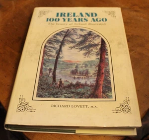 Ireland: 100 Years Ago ~ Richard Lovett M.A. ~ 1985 Excalibur HCDJ 1US - Imagen 1 de 6