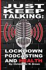 Just Keep Talking: Lockdown, Podcasting, and Health by Christopher W. Brown Pape
