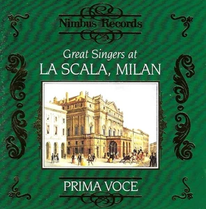 GREAT SINGERS AT LA SCALA, MILAN - PRIMA VOCE - 1 CD NIMBUS RECORDS - Bild 1 von 1