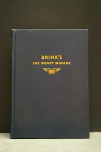 1951 BRINK'S THE MONEY MOVERS THE STORY OF A CENTURY OF SERVICE SENG GILMOUR - Picture 1 of 11