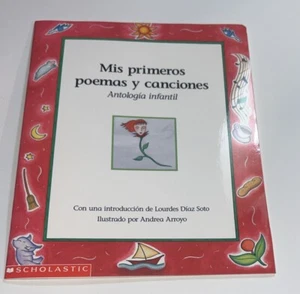 MIS Primeros Poemas y Canciones : Antología Infantil by Andrea Arroyo... - Picture 1 of 6