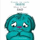 Cuando me siento Triste/When I Feel Sad (Libro di cartone)