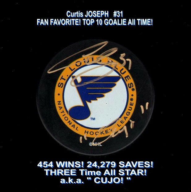 St. Louis BLUES Curtis Joseph #31 Firmado Throwback PUCK TOP 10 EVER Holo y Certificado de Autenticidad Foto 1 de 1
