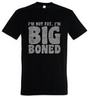 I'm Not Fat I'm Big Boned T-Shirt Fun Chubby Pride fat large big heavy plump
