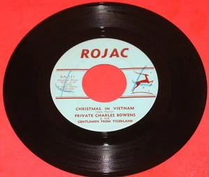 PRIVATE CHARLES BOWENS "CHRISTMAS IN VIETNAM" 1966 PROTEST 45 on ROJAC - HEAR IT - Imagen 1 de 2