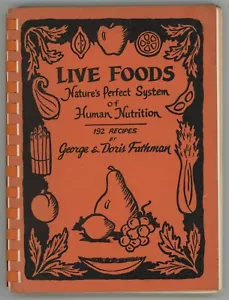 Vintage vegetarisches Kochbuch LIVE-FOODS Das perfekte System der Natur Fathman - Bild 1 von 8