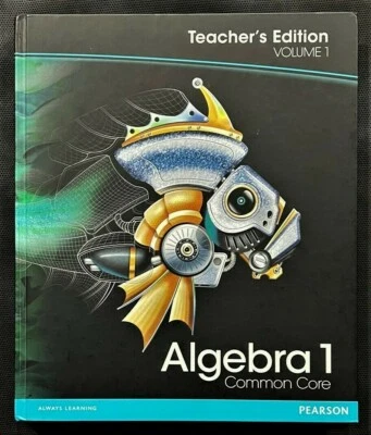 ALGEBRA 1 Common Core - TEACHER'S EDITION (Vol. 1 only) (2012, Pearson) - Image 1 of 4