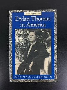 Dylan Thomas in America Paperback John Malcolm Brinnin - Picture 1 of 7