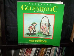 PORTRAIT OF A GOLFAHOLIC MARK OMAN - SC - Picture 1 of 3