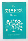 1980s OLD SHAKER RECIPES BOOK 1982 Original FIRST EDITION Bear Wallow Books