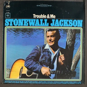 STONEWALL JACKSON: trouble & me COLUMBIA 12" LP 33 RPM - Picture 1 of 2