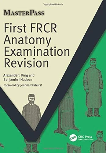 First FRCR Anatomy Examination Revision (MasterPass),Alexander K - Image 1 of 1