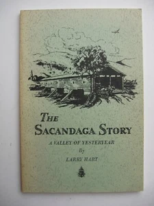 THE SACANDAGA STORY Larry Hart signed 1989 PB Northville Edinburg Fish House -M1 - Imagen 1 de 12