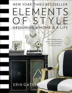 Elements of Style: Designing a Home & a Life - Hardcover - VERY GOOD