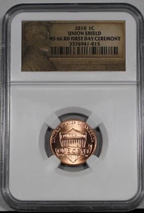 Lincoln Cent Penny Union Shield 2010 NGC MS66RD PRIMER DÍA CEREMONIA MS66 - Imagen 1 de 8