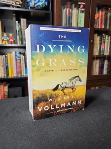 William T Vollmann / The Dying Grass / SIGNED Advance Uncorrected Proof First Ed - Bild 1 von 10