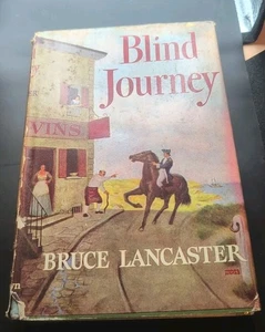 Blind Journey: Bruce Lancaster. Little Brown & Co. Hardcover. 1953 - Bild 1 von 9
